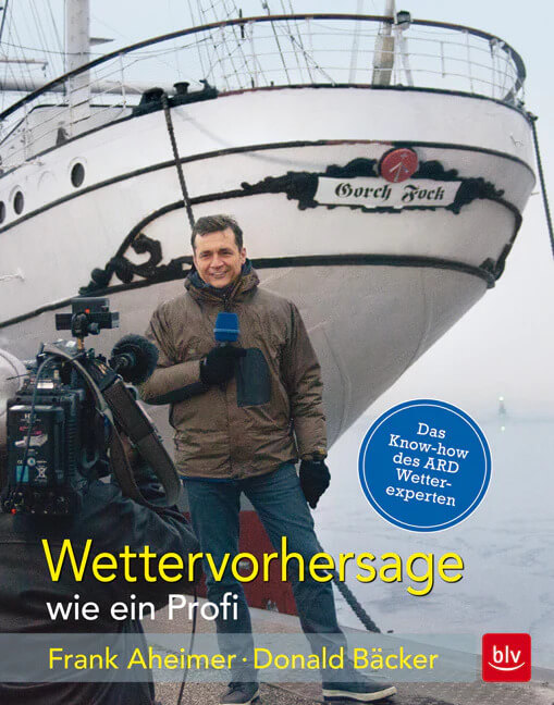 Donald Bäcker: Wettervorhersage wie ein Profi