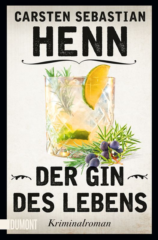 Carsten Sebastian Henn - Der Gin des Lebens