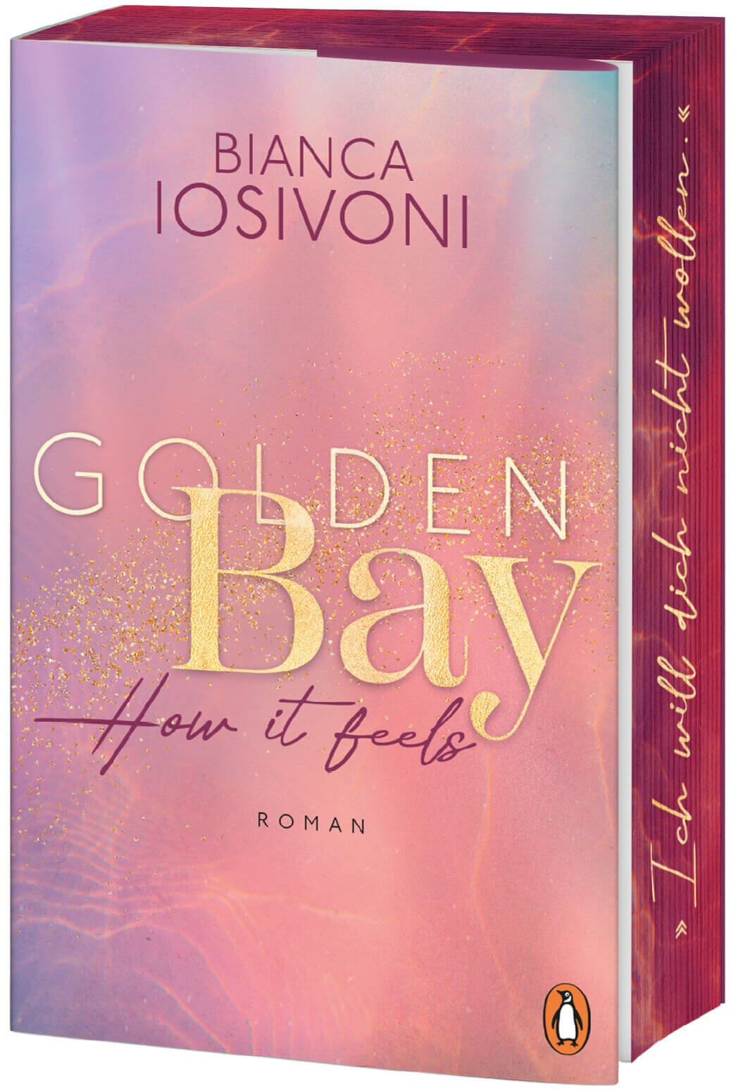 Bianca Iosivoni: Golden Bay − How it feels
