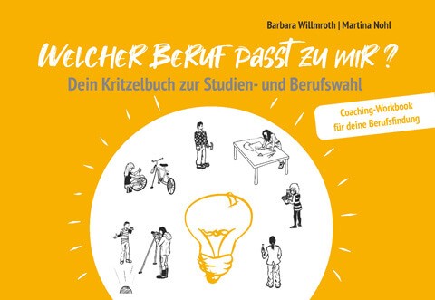 Barbara Willmroth, Martina Nohl: Welcher Beruf passt zu mir?