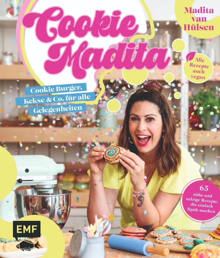 Madita van Hülsen: Cookie Madita - Alle Rezepte auch vegan