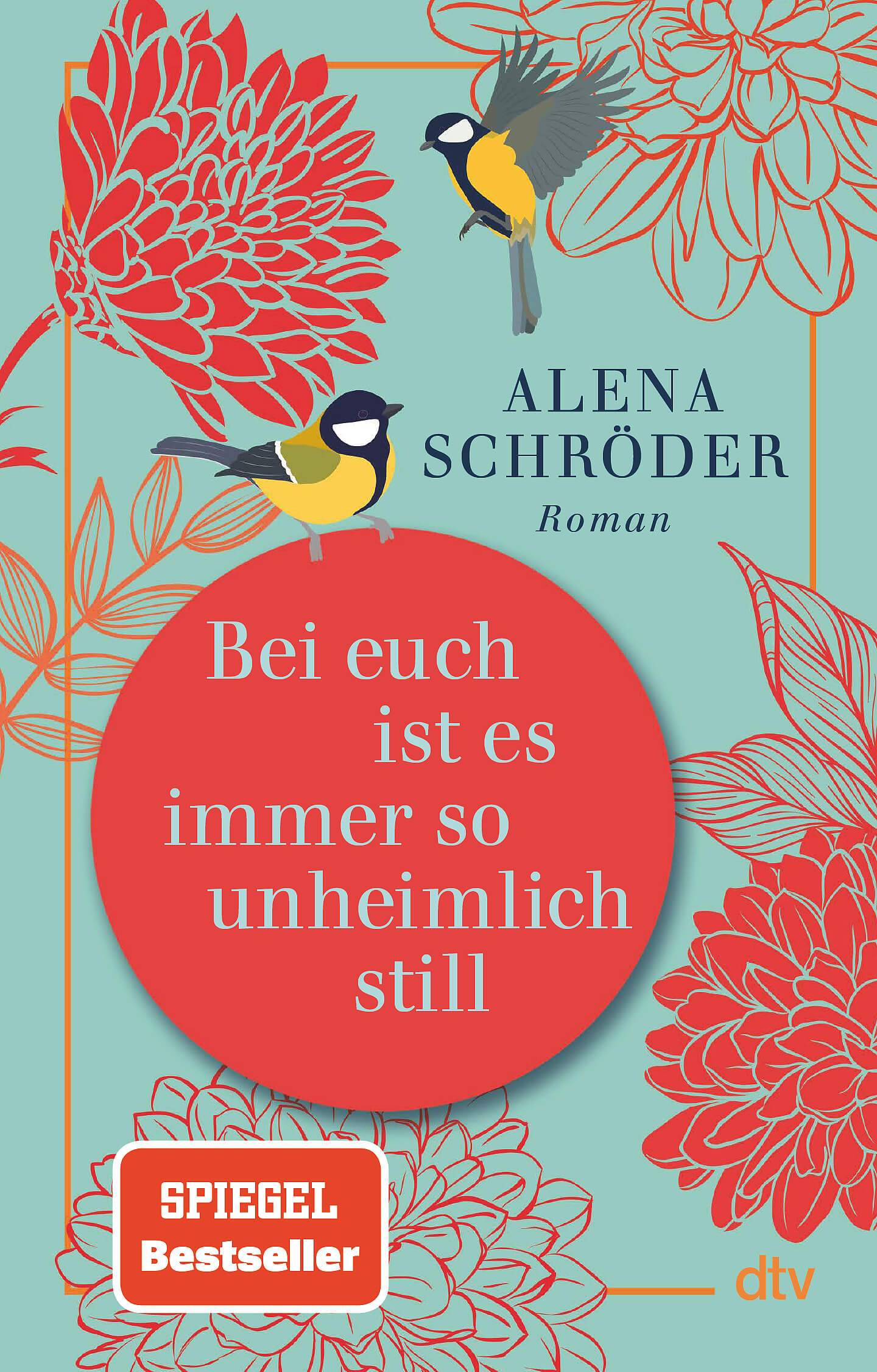 Alena Schröder: Bei euch ist es immer so unheimlich still