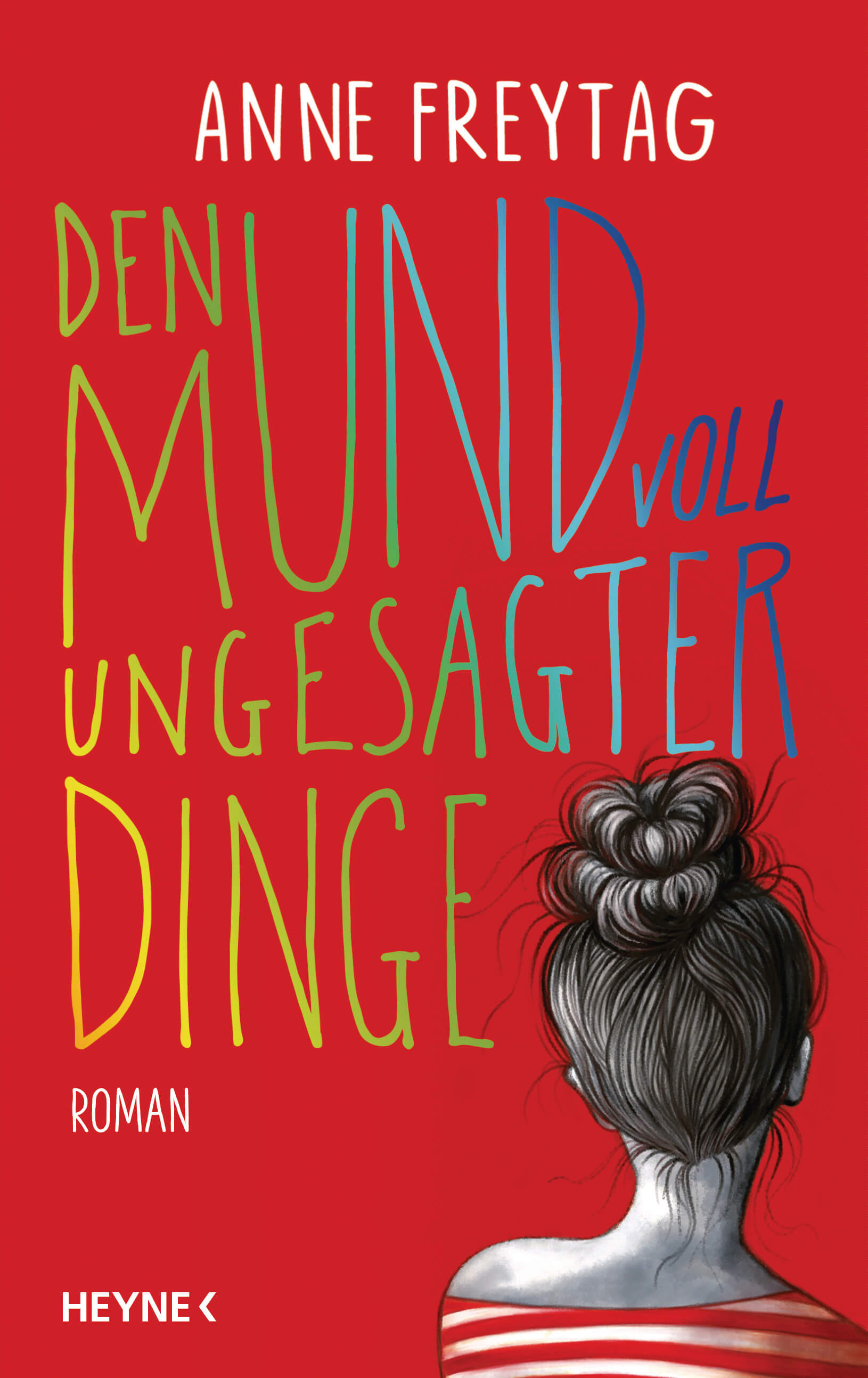Anne Freytag: Den Mund voll ungesagter Dinge