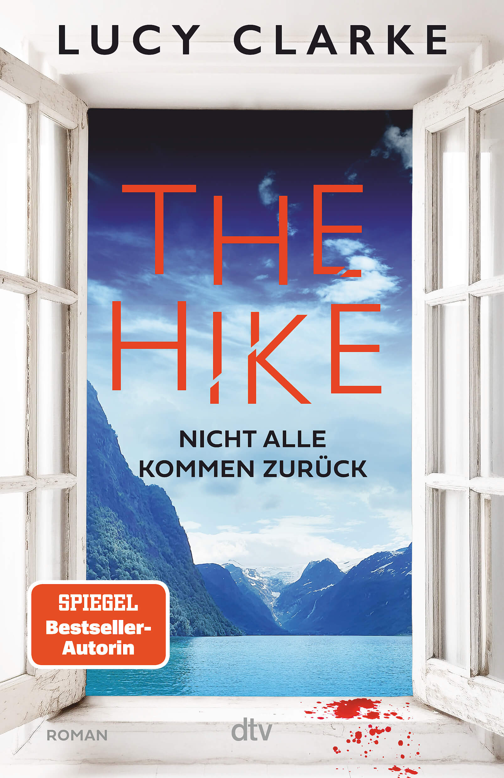 Julie Clark: The Hike - Nicht alle kommen zurück