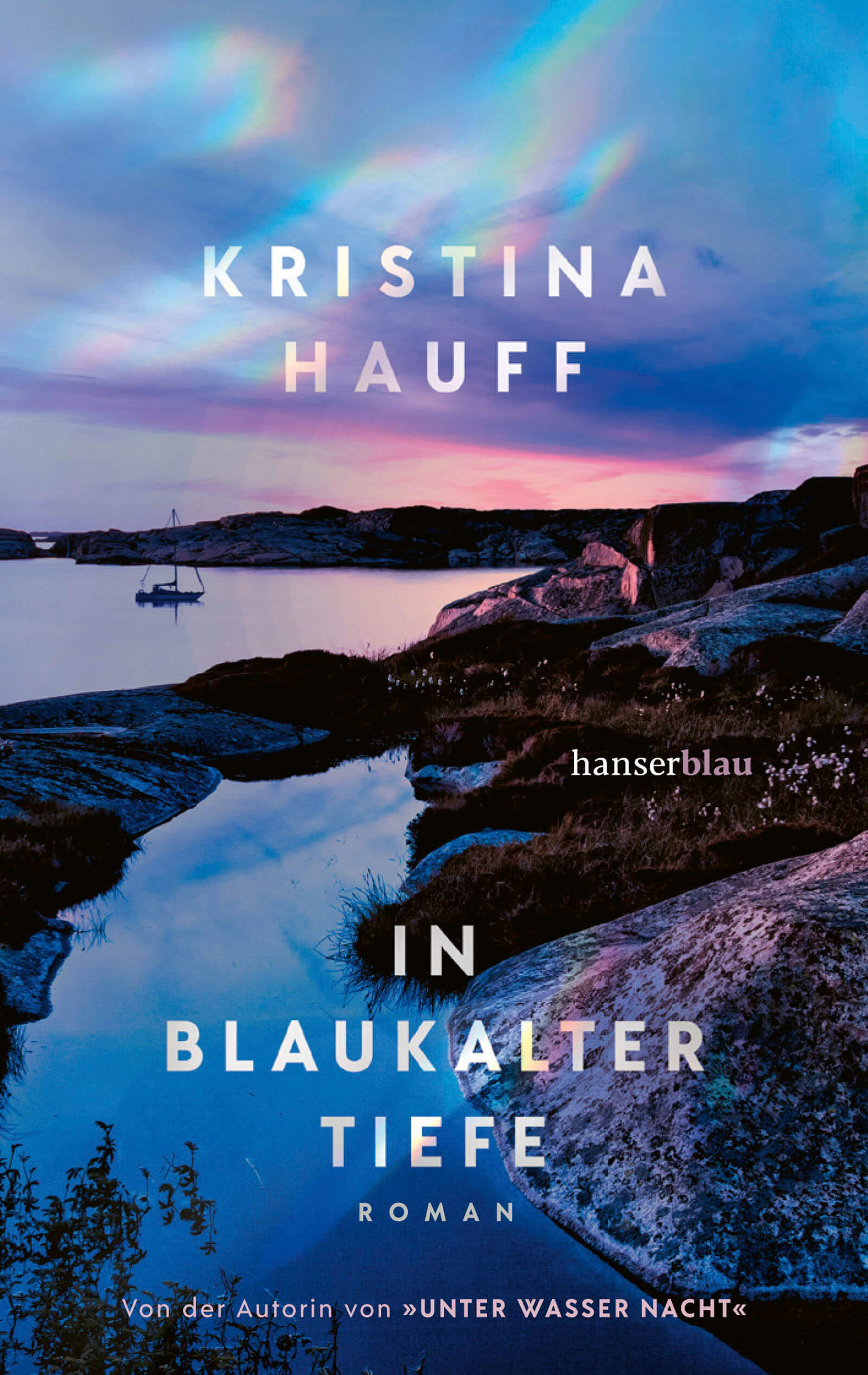 Kristina Hauff: In blaukalter Tiefe
