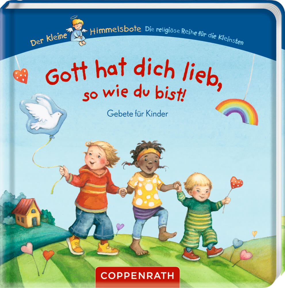 Gott hat dich lieb, so wie du bist! - Gebete (Kleiner Himmelsbote)