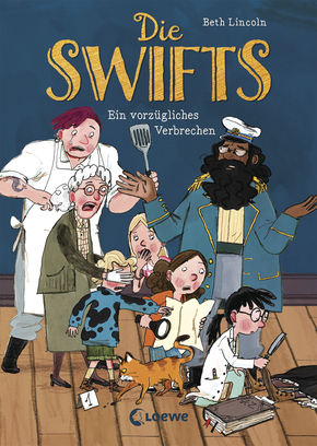 Beth Lincoln: Die Swifts (Band 1) - Ein vorzügliches Verbrechen