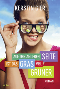 Kerstin Gier: Auf der anderen Seite ist das Gras viel grüner