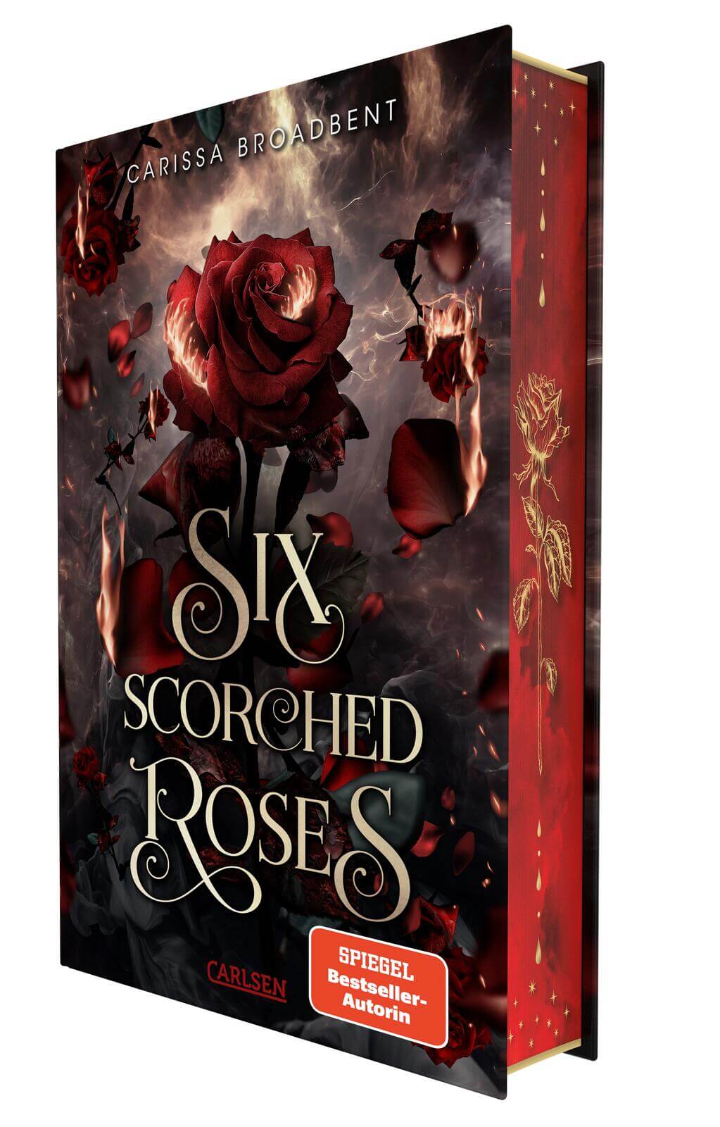 Carissa Broadbent: Six Scorched Roses (Crowns of Nyaxia) (mit Farbschnitt)