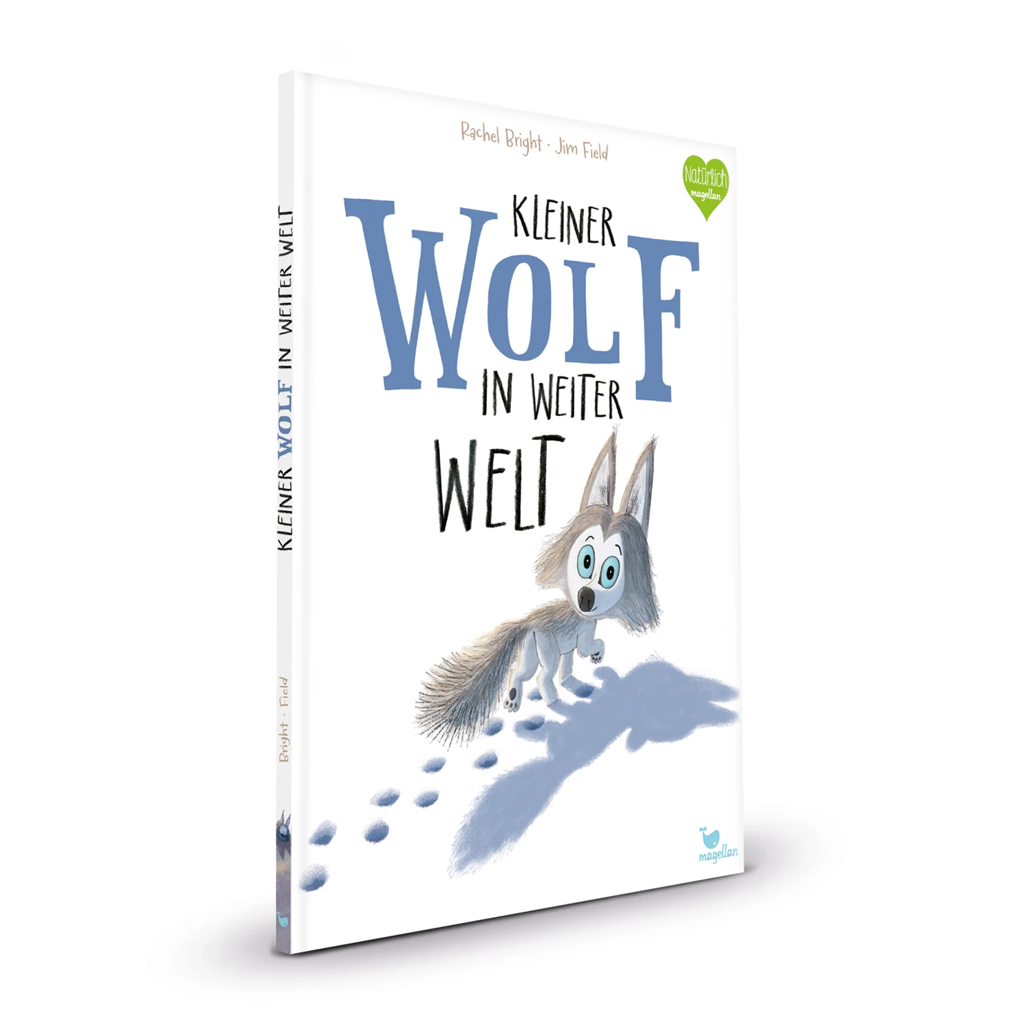 Rachel Bright, Jim Field: Kleiner Wolf in weiter Welt