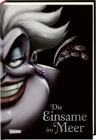 Serena Valentino, Walt Disney: Disney-Villains 3: Die Einsame im Meer