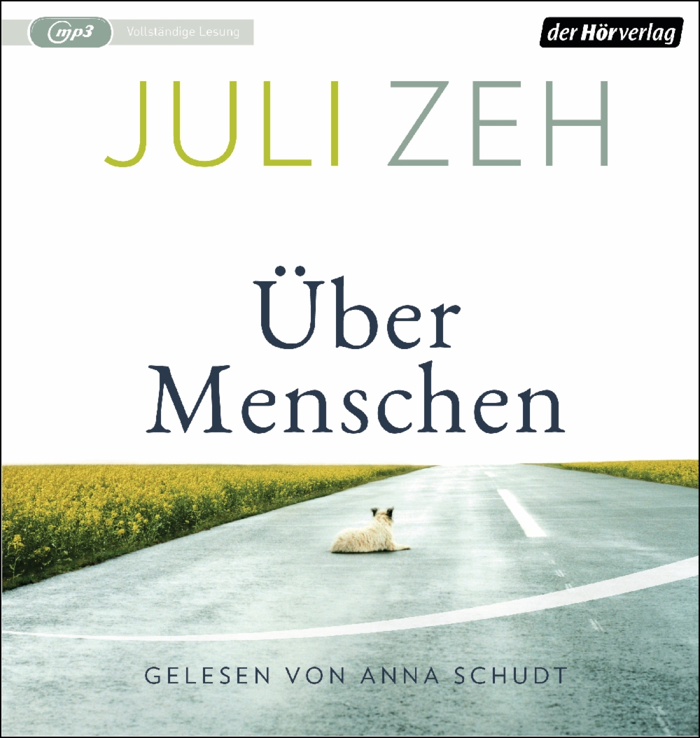 Juli Zeh - Über Menschen