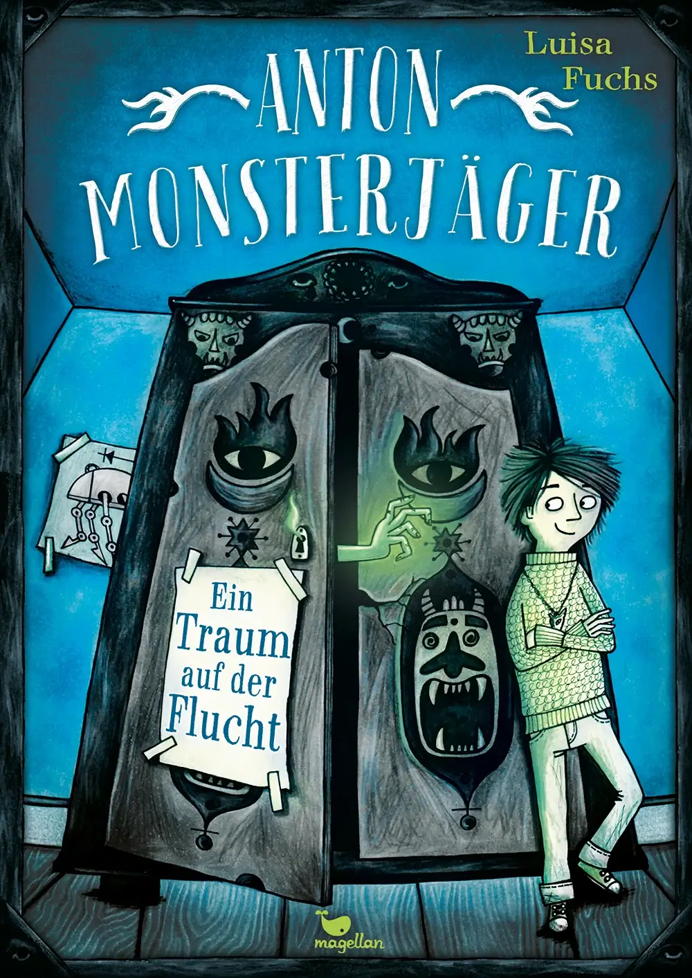 Luisa Fuchs, Sabine Mielke: Anton Monsterjäger - Ein Traum auf der Flucht (Band 1)