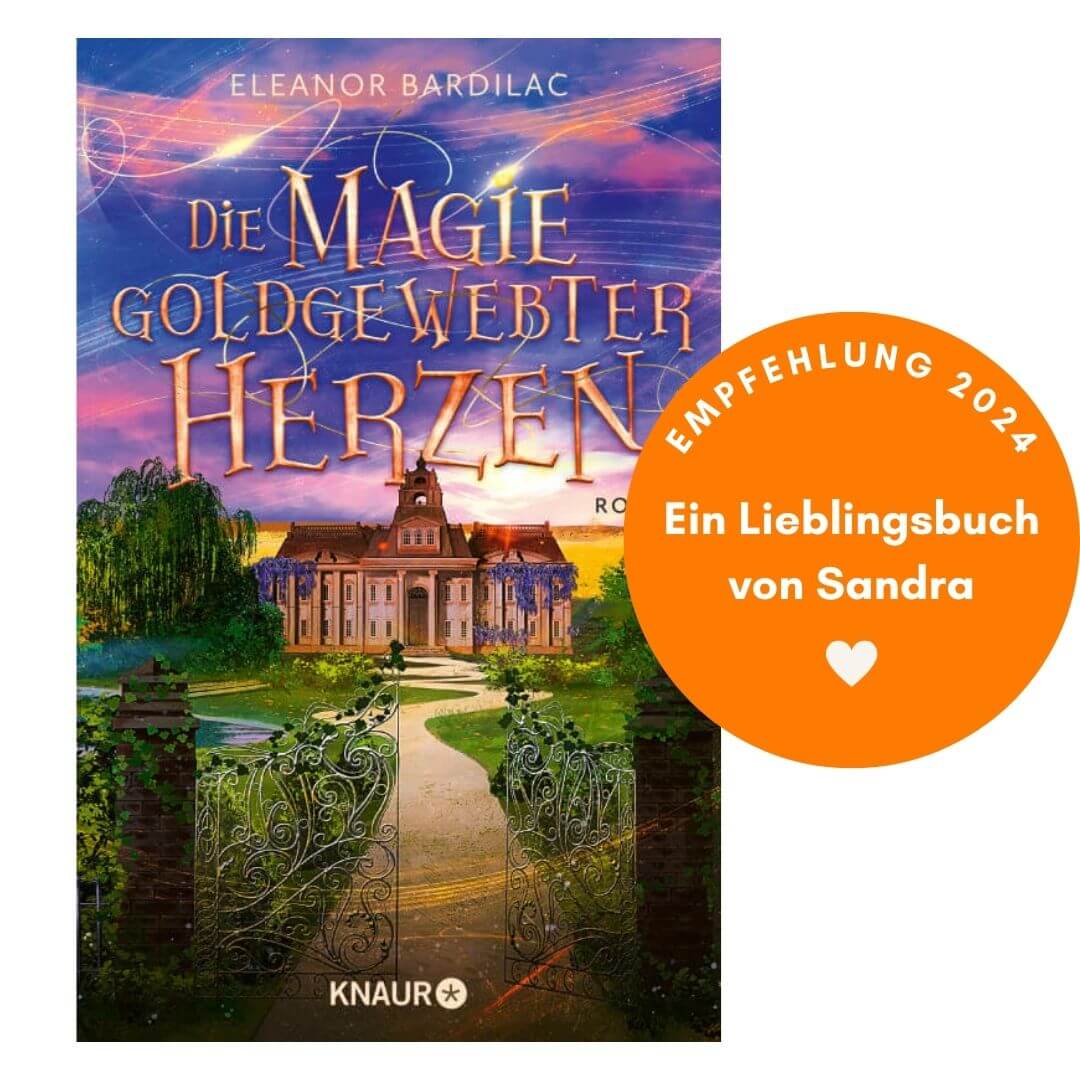 Eleanor Bardilac: Die Magie goldgewebter Herzen