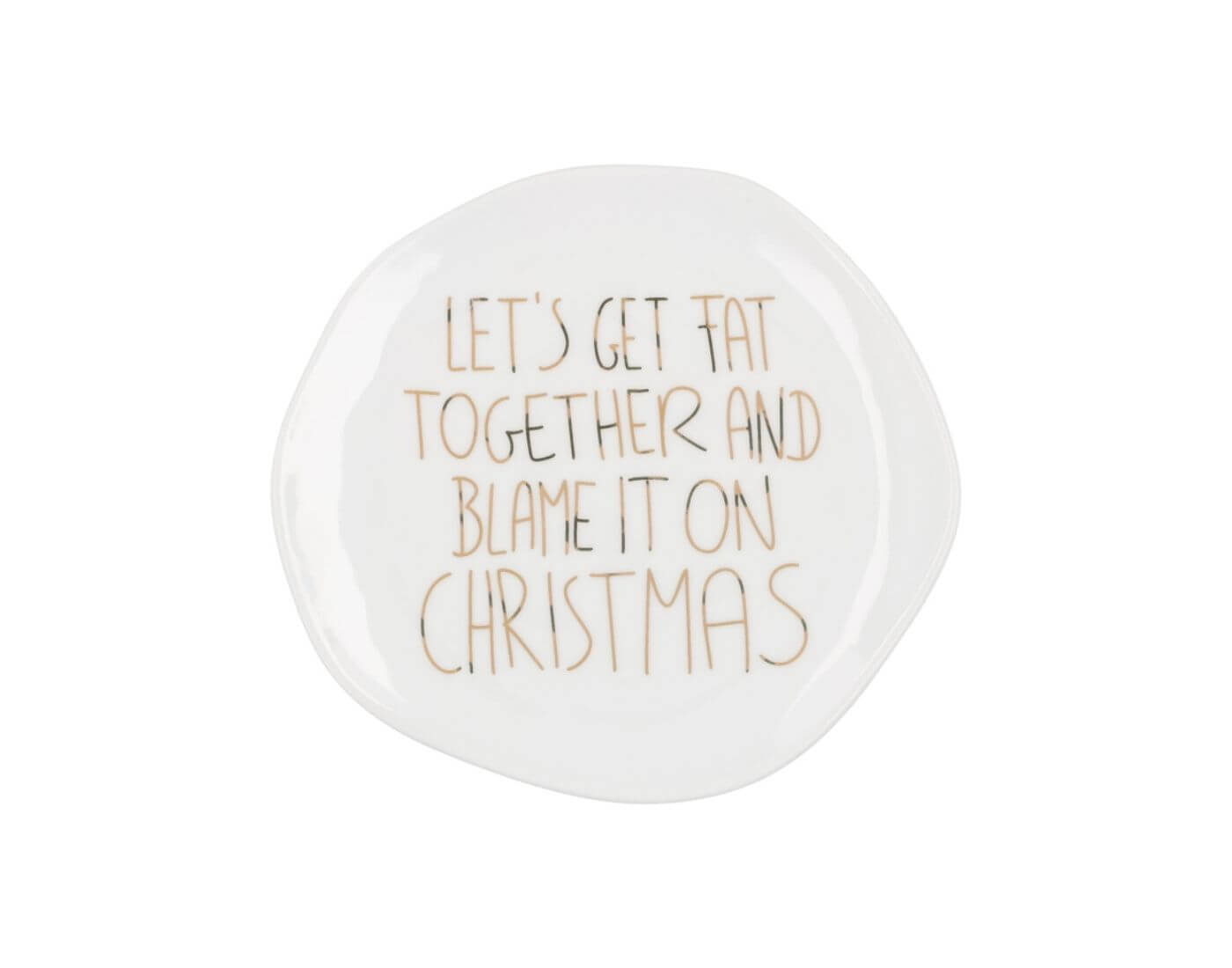 Weihnachtsteller. Klein - Let´s get fat together