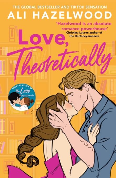 Ali Hazelwood: Love Theoretically