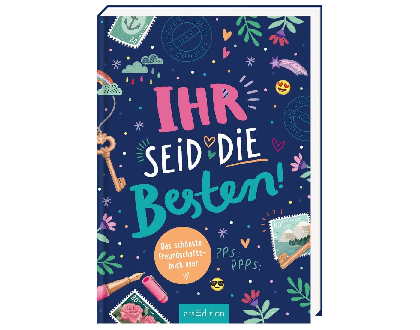 Ihr seid die Besten! – Das schönste Freundschaftsbuch ever Ihr seid die Besten! – Das schönste Freundschaftsbuch ever