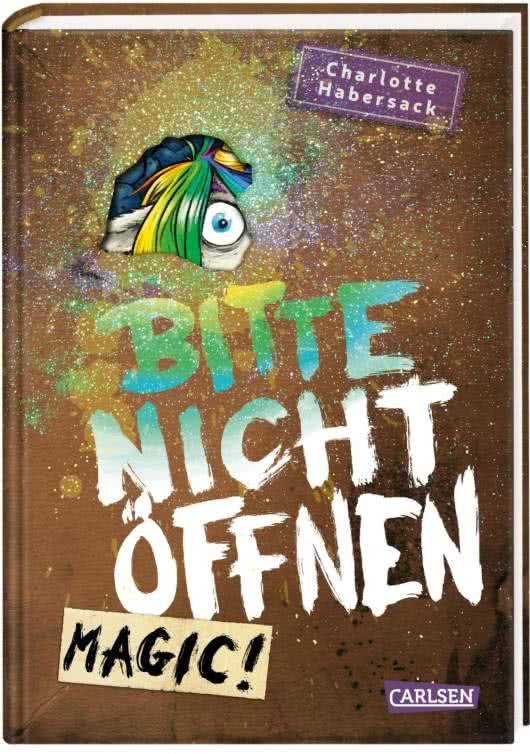 Charlotte Habersack - Bitte nicht öffnen 5: Magic!