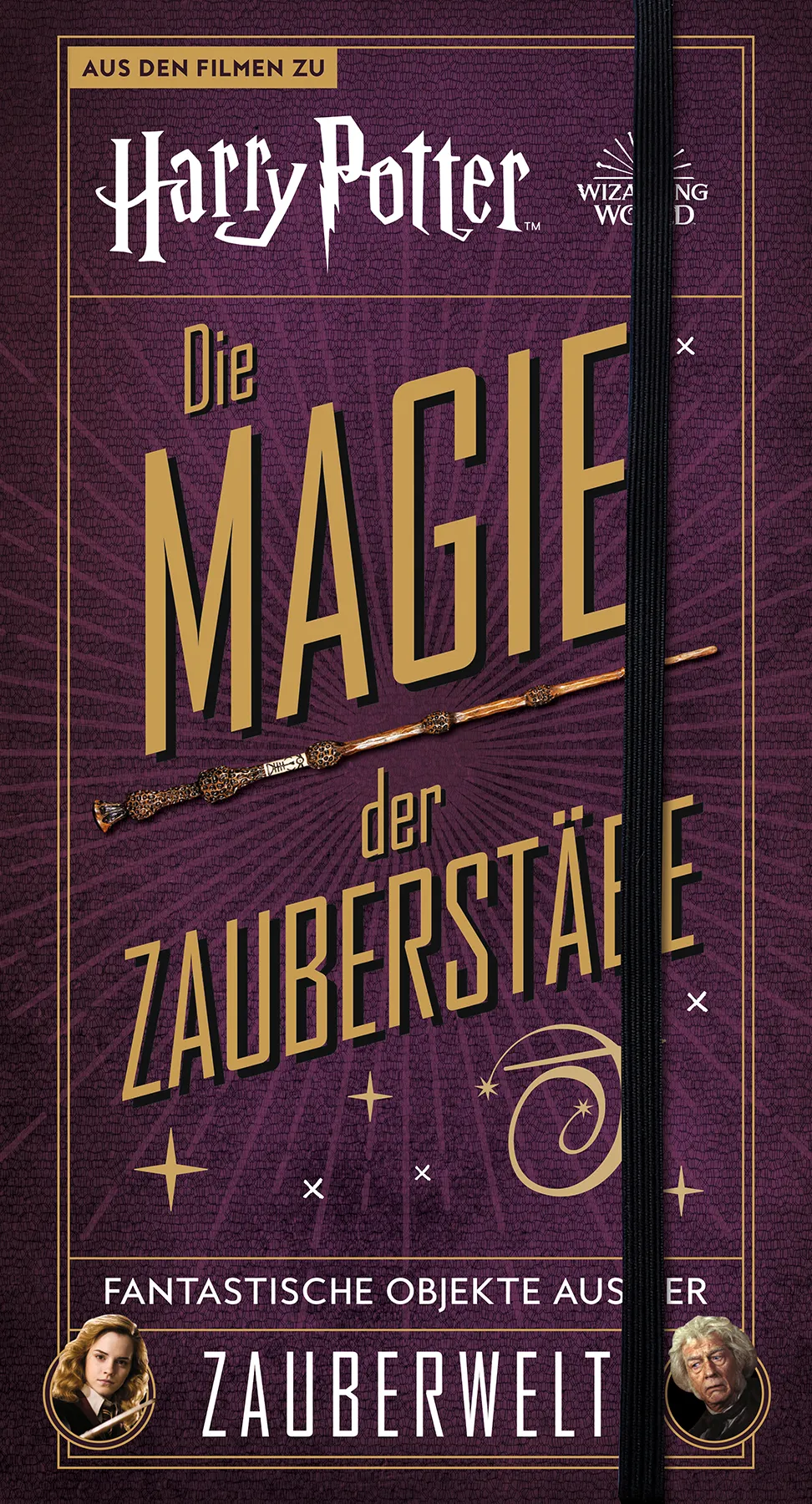 Aus den Filmen zu Harry Potter - Die Magie der Zauberstäbe