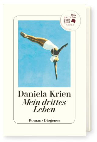 Daniela Krien: Mein drittes Leben