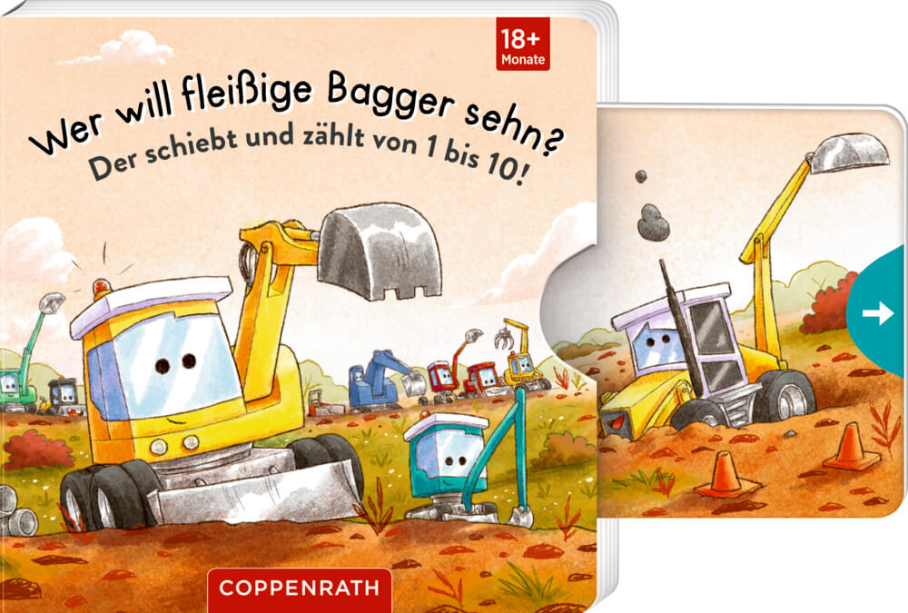 Wer will fleißige Bagger sehn? Schiebt und zählt von 1 bis 10!