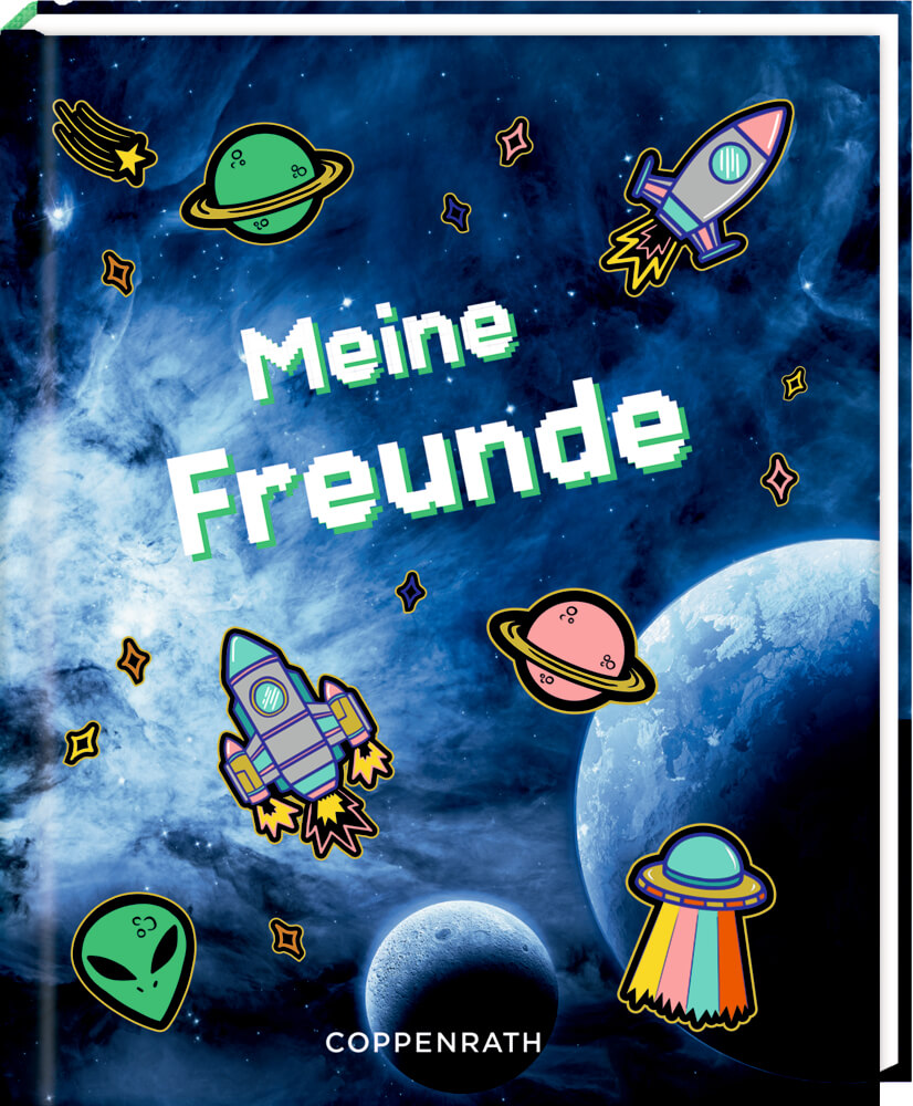 Freundebuch: Weltraum - Meine Freunde Freundebuch: Weltraum - Meine Freunde