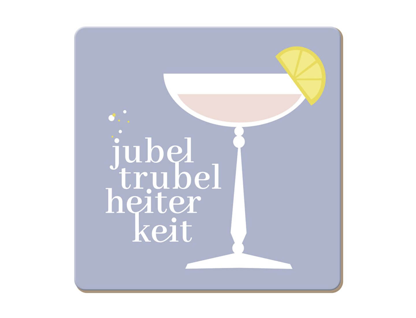 Korkuntersetzer Jubel Trubel Heiterkeit