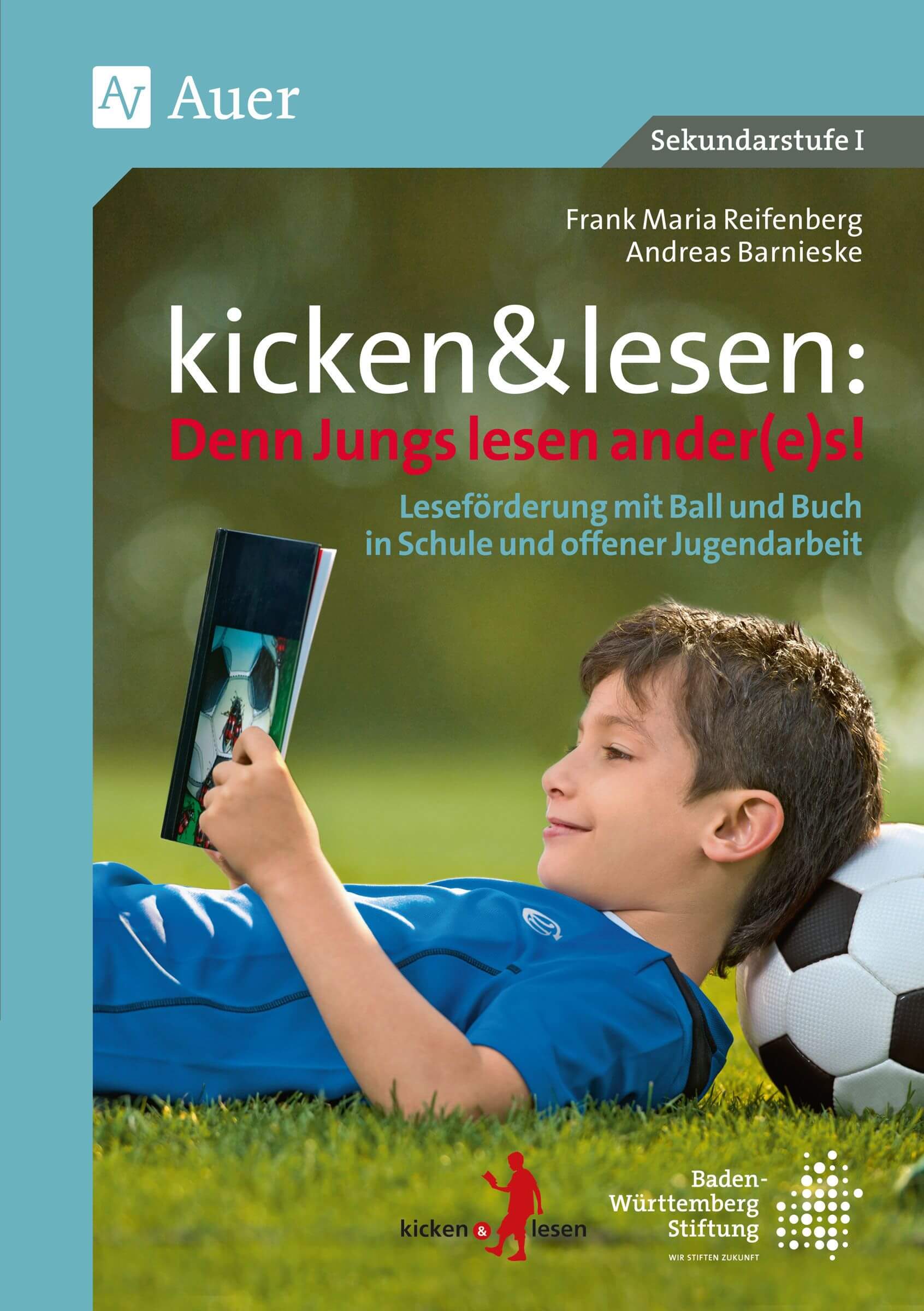 F. M. Reifenberg, A. Barnieske - kicken&lesen, Denn Jungs lesen ander(e)s