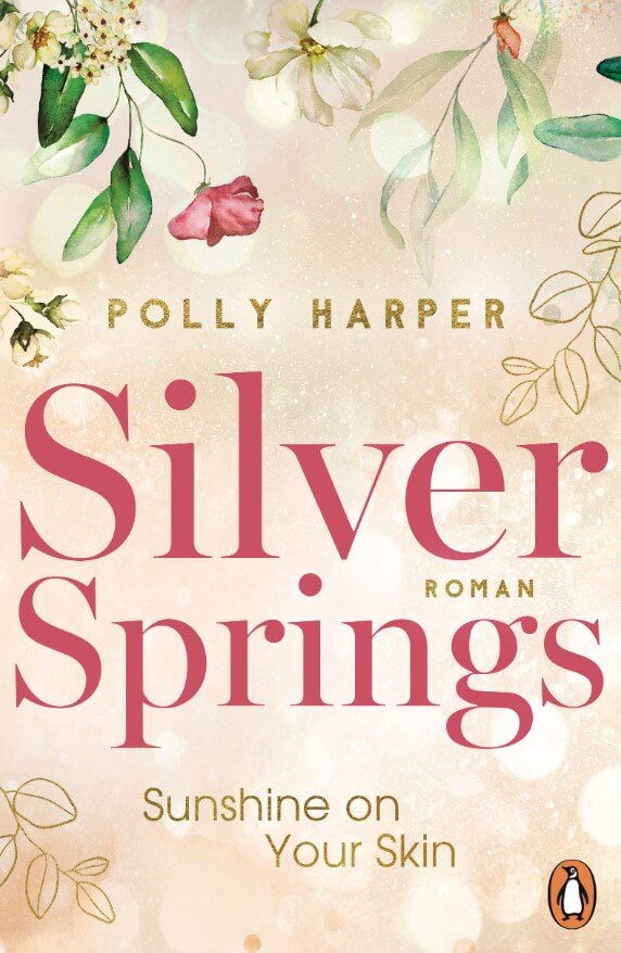 Polly Harper: Silver Springs. Sunshine on Your Skin