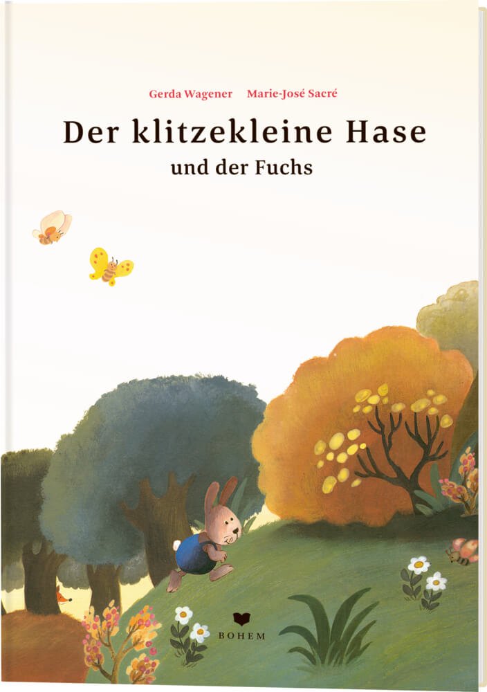 Gerda Wagener & Marie-José Sacré (Illustrator): Der klitzekleine Hase und der Fuchs
