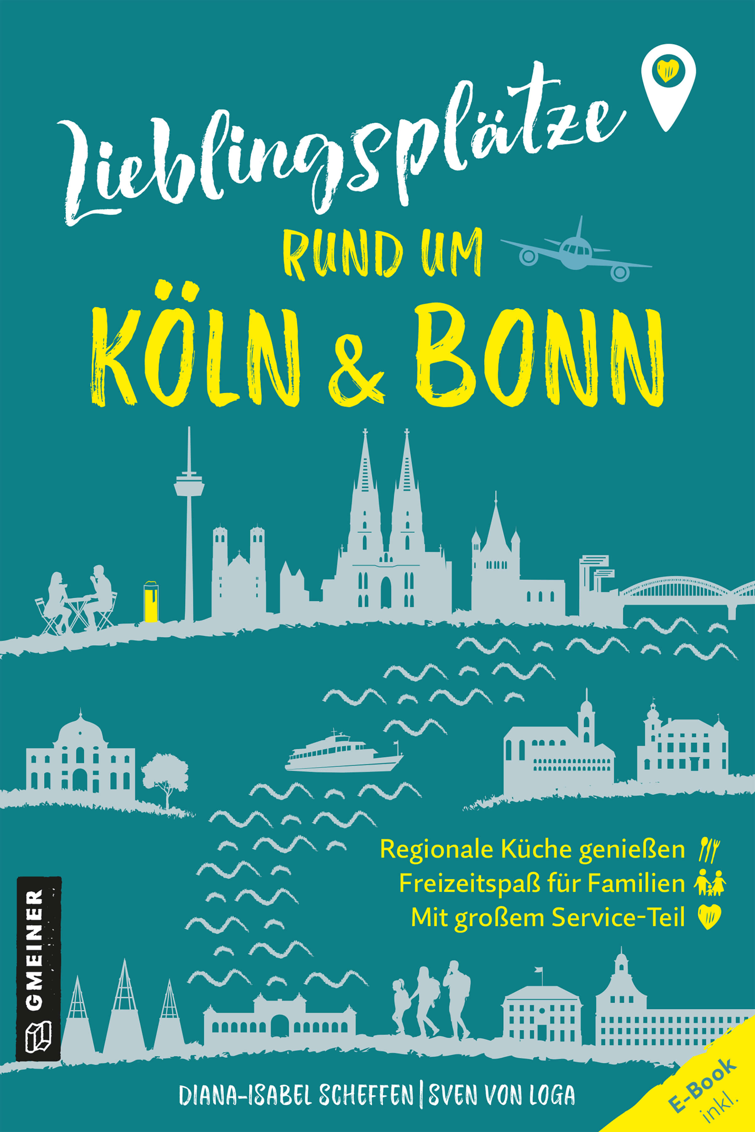 Diana-Isabel Scheffen, Sven von Loga: Lieblingsplätze rund um Köln & Bonn