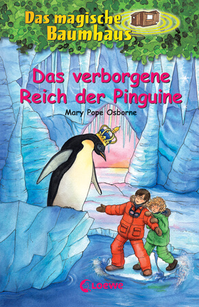Mary Pope Osborne: Das magische Baumhaus 38 - Das verborgene Reich der Pinguine
