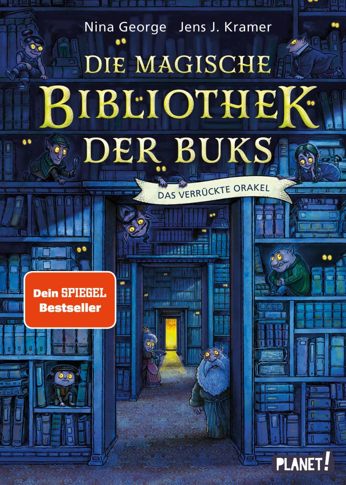Nina George, Jens J. Kramer, Hauke Kock: Die magische Bibliothek der Buks 1 - Das Verrückte Orakel
