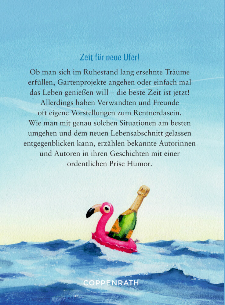 Heitere Geschichten: Rente gut, alles gut!