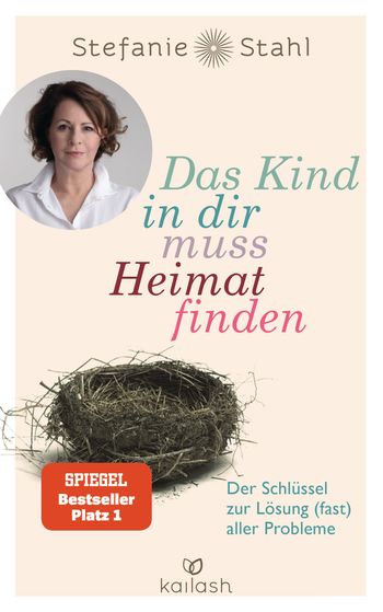 Stefanie Stahl: Das Kind in dir muss Heimat finden