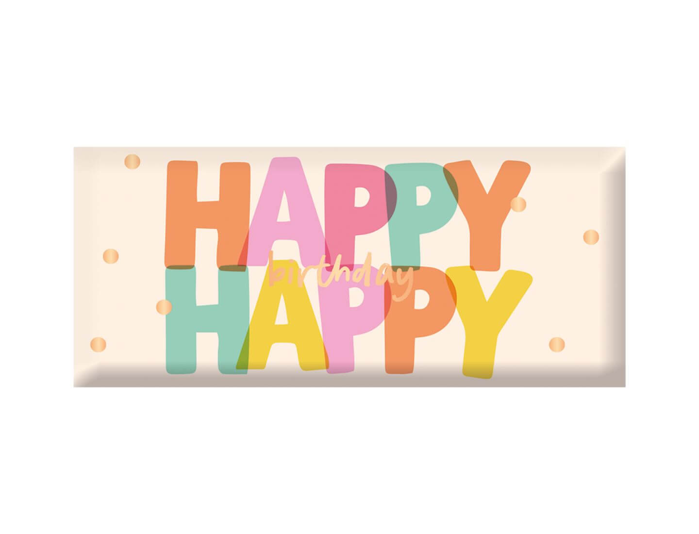 Schoko 30g Happy happy birthday