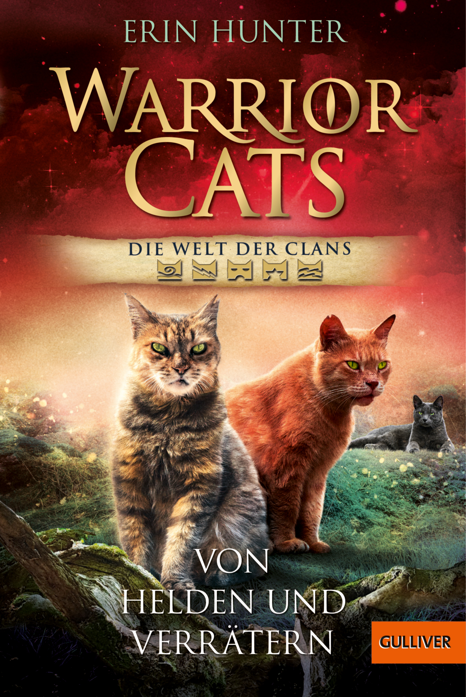 Erin Hunter: Warrior Cats - Die Welt der Clans: Von Helden und Verrätern