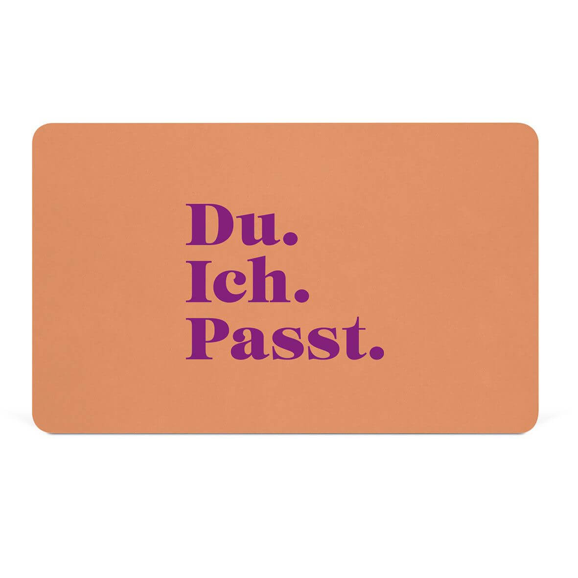Frühstücksbrettchen "Du. Ich. Passt."
