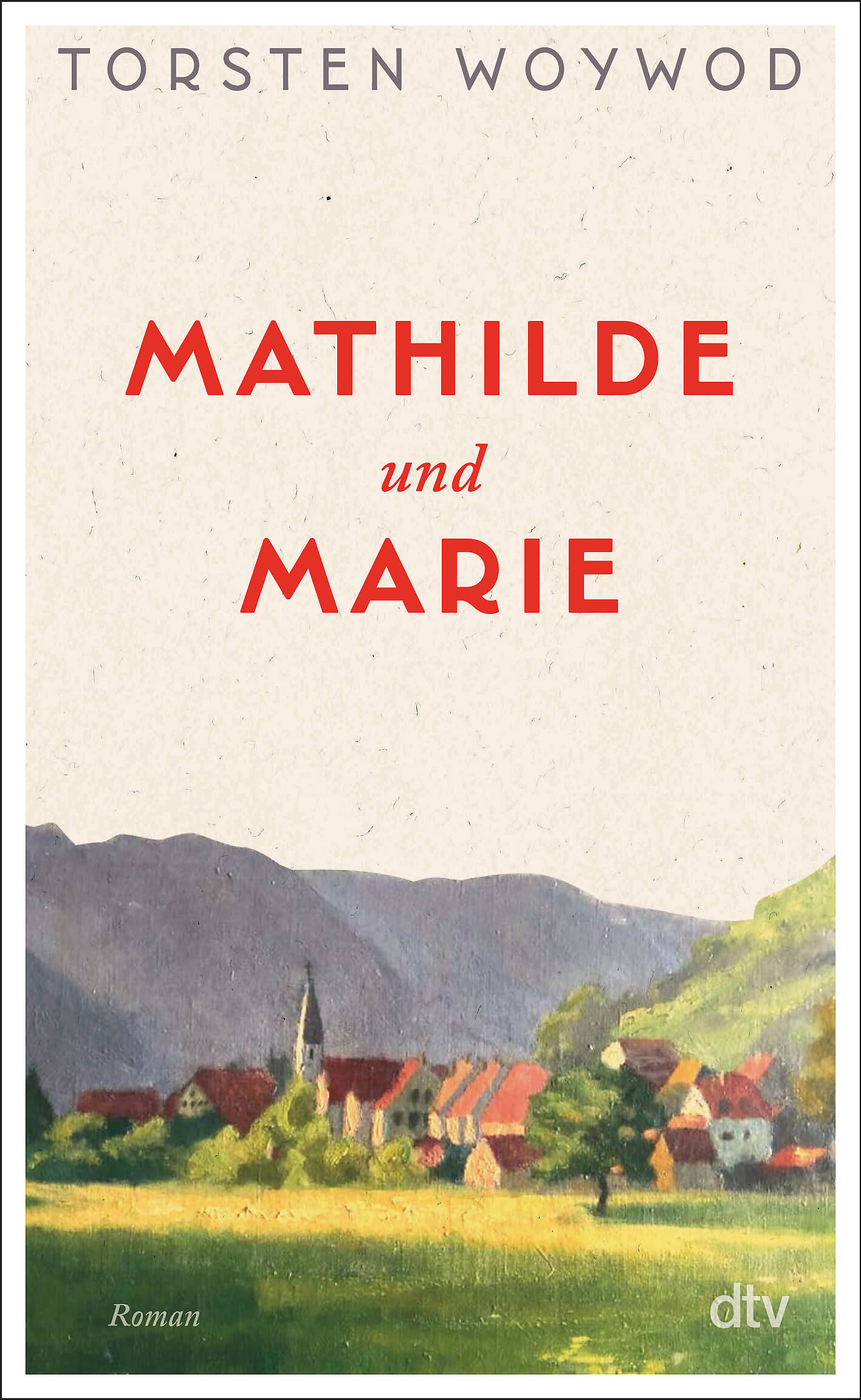 Torsten Woywod: Mathilde und Marie