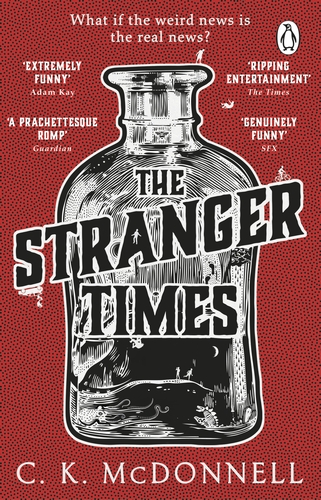 C.K. McDonnell: The Stranger Times (Englische Ausgabe)