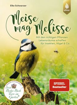 Elke Schwarzer: Meise mag Melisse