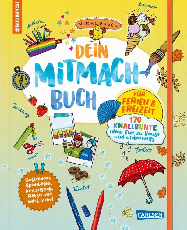 Nikki Busch: Dein Mitmach-Buch für Ferien und Freizeit