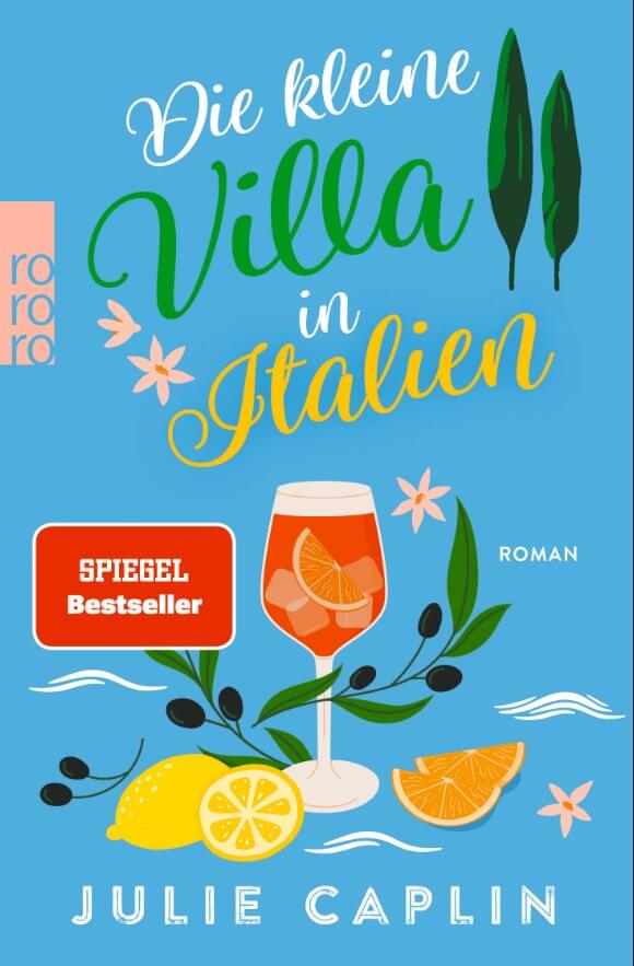 Julie Caplin: Die kleine Villa in Italien