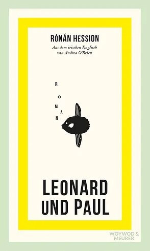 Rónán Hession: Leonard und Paul