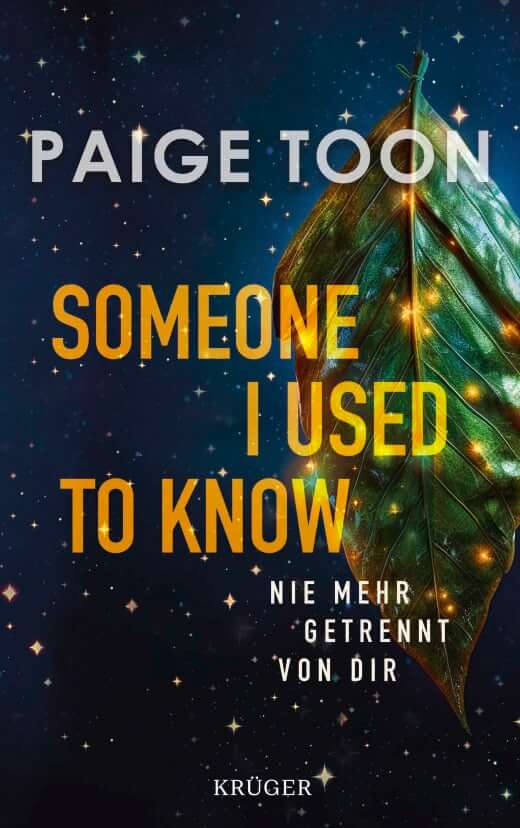 Paige Toon: Someone I Used to Know - Nie mehr getrennt von dir
