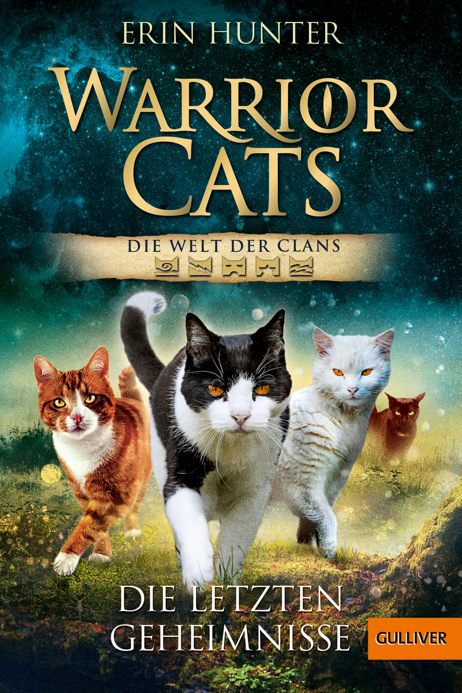 Erin Hunter: Warrior Cats - Die Welt der Clans: Die letzten Geheimnisse