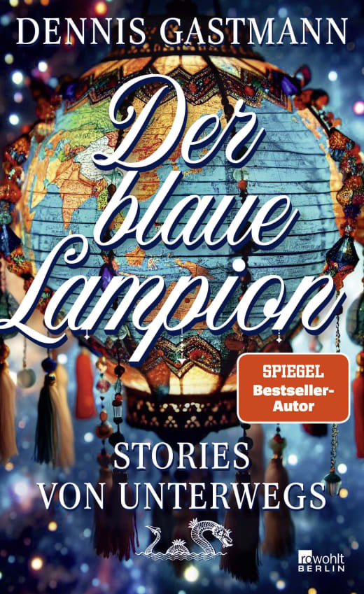 Dennis Gastmann: Der blaue Lampion