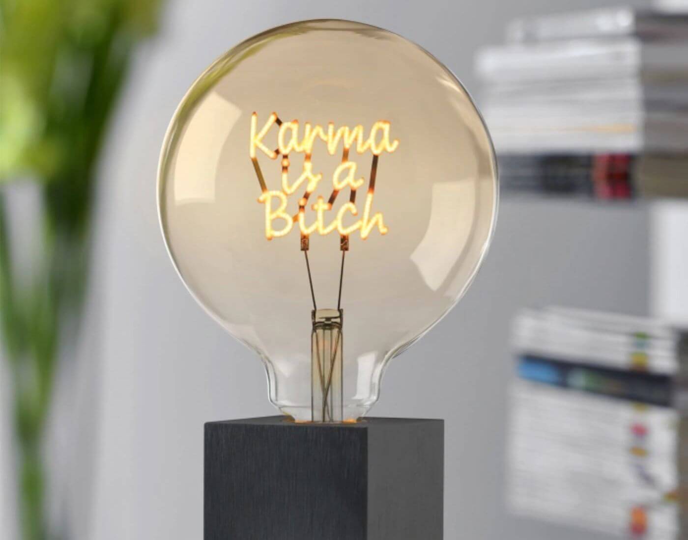 KARMA IS A BITCH LED-Filament - Leuchtmittel