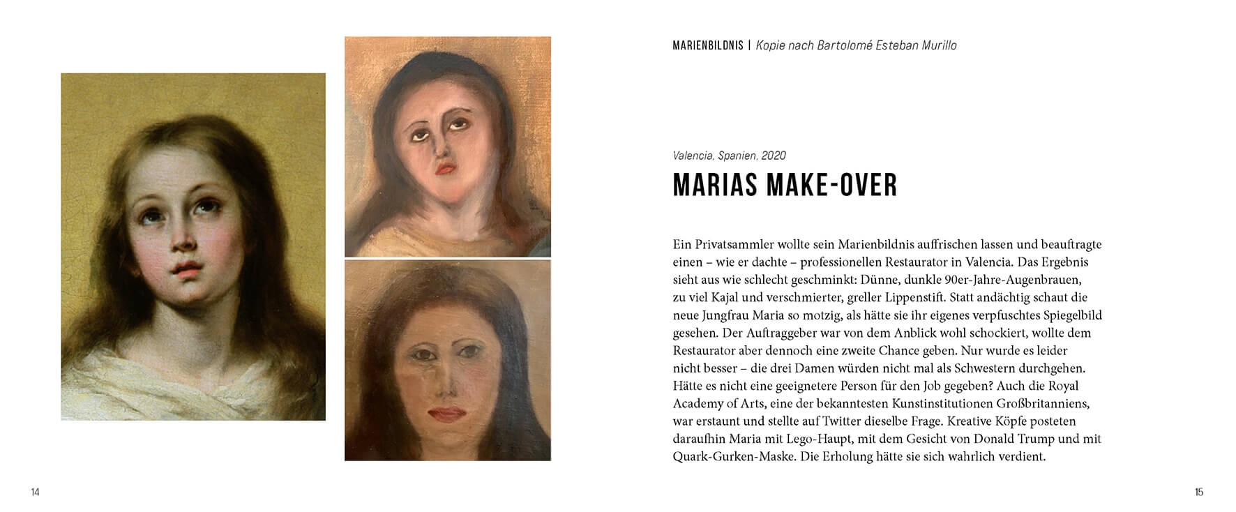 Cora Wucherer: Das war Kunst, jetzt ist es weg - Misslungene Restaurierungen und andere kuriose Kuns