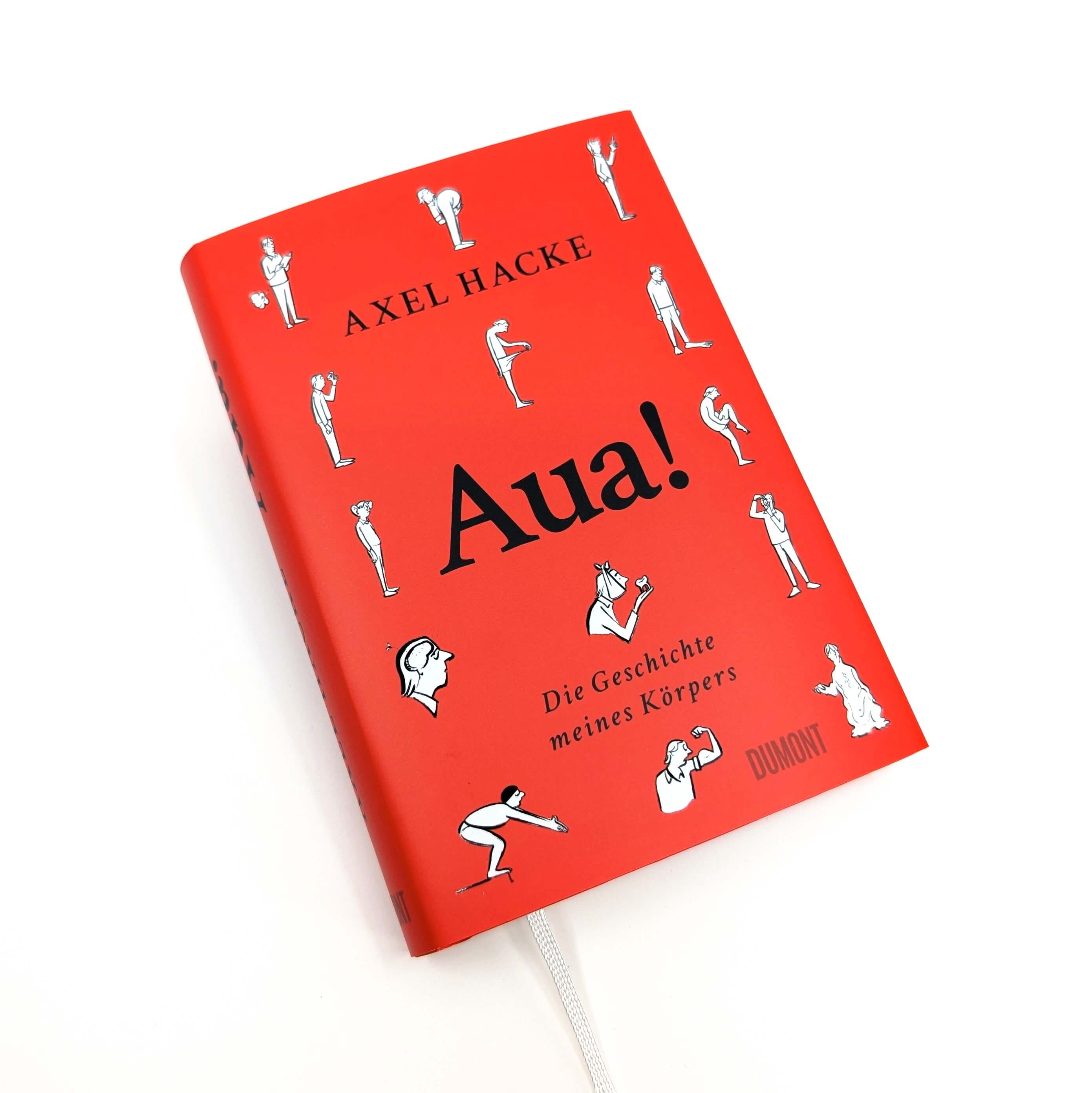 Axel Hacke: Aua! Die Geschichte meines Körpers